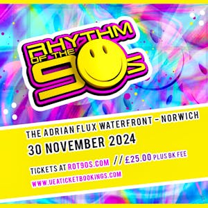 Rhythm of the 90s - Live at The Adrian Flux Waterfront - Norwich
