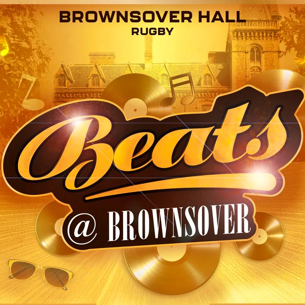 Beats @ Brownsover at Brownsover Hall