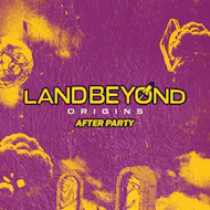 Land Beyond Afterparty at The Volks Nightclub