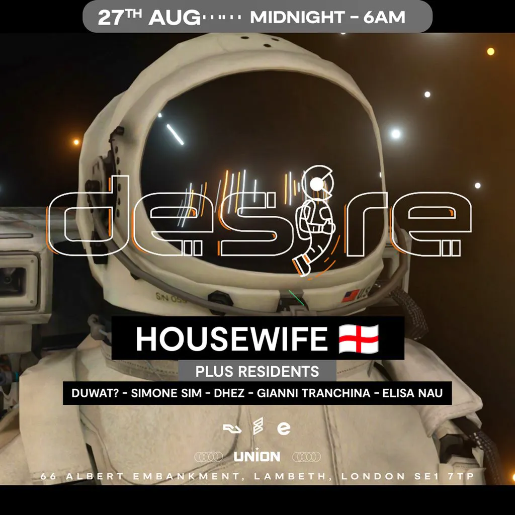 DESIRE - Weekly Thursday After Party - HOUSEWIFE at Union Club Vauxhall