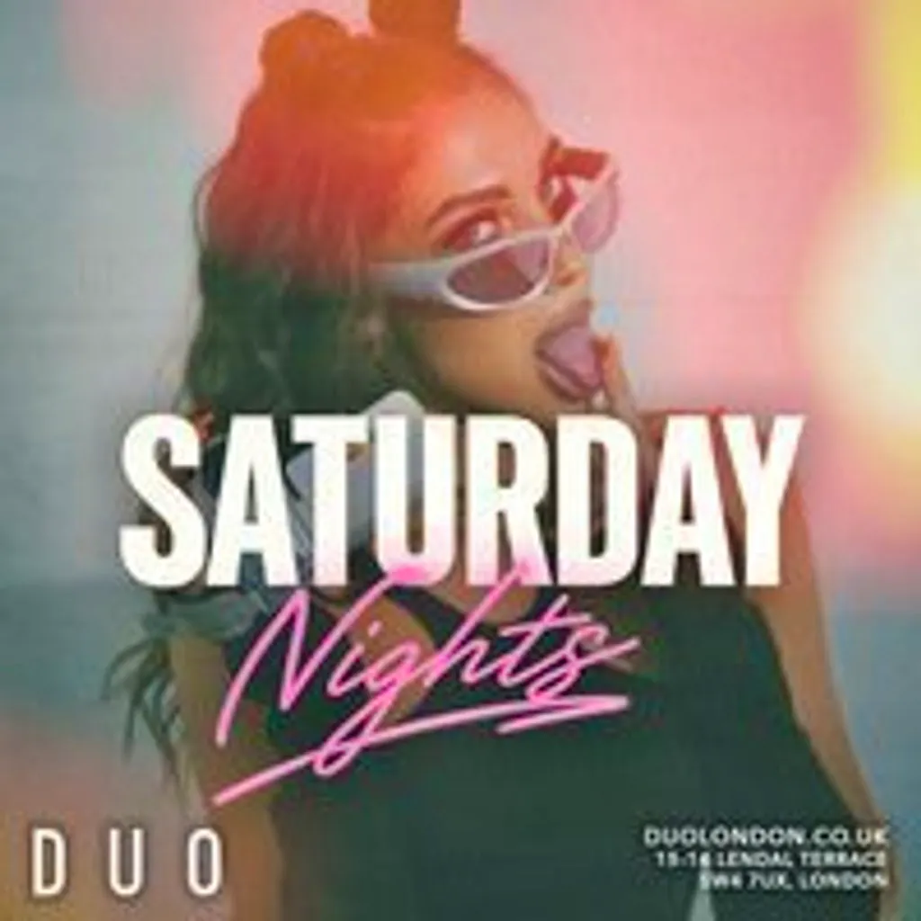 Saturday Nights at DUO Sat 25th July at Duo Clapham