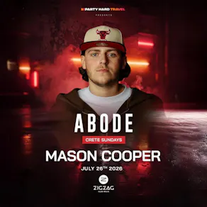 Abode Residency Malia with Mason Cooper