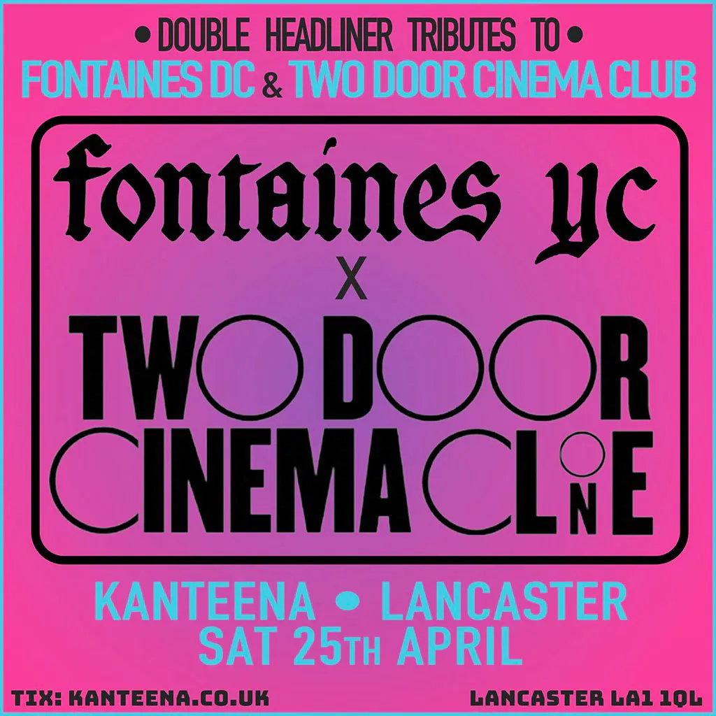 Fontains YC + Two Door Cinema Clone at Kanteena