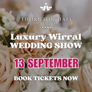 Thornton Hall Luxe Wirral Wedding Fayre & Open Day- 13th Sept 26 at Thornton Hall Hotel And Spa