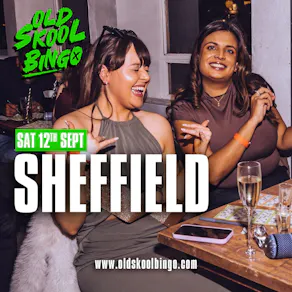 Old Skool Bingo Sat 12th Sep Sheffield