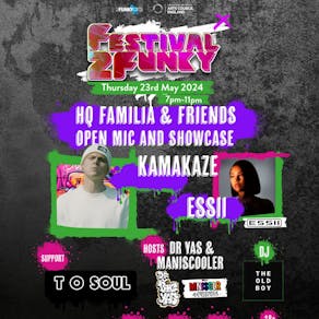 HQ Familia & Friends Open Mic & Showcase @ Festival2Funky