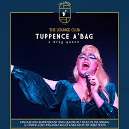 Tuppence A 'Bag - A Drag Queen Tickets | The Lounge Club Southend-on-Sea  | Thu 6th June 2024 Lineup