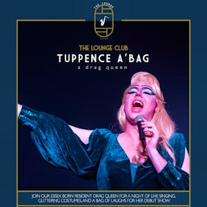 Tuppence A 'Bag - A Drag Queen