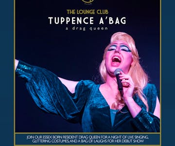 Tuppence A 'Bag - A Drag Queen