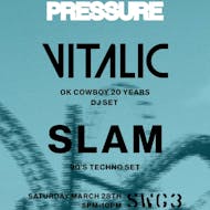 Pressure: Vitalic & Slam at SWG3