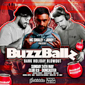 Mc Smally X Jordy T presents 'BuzzBallz’