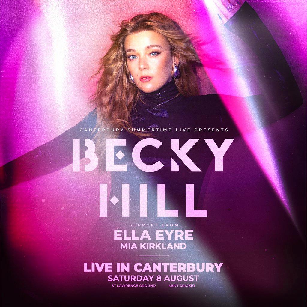 Canterbury Summertime Live Presents: Becky Hill at The Spitfire Ground St Lawrence