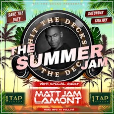 Hit The Decks - The Summer Jam at Tap Sidcup