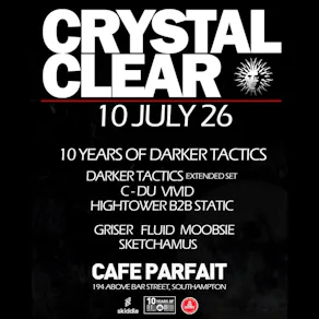 Crystal Clear - 10 Years of Darker Tactics