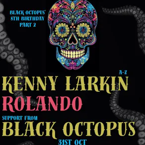 Black Octopus 8th Birthday Pt 2 with Kenny Larkin & Rolando