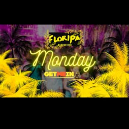 Floripa Manchester // Commercial | Latin | Urban | House // Every Monday // Get Me In! Tickets | Floripa Manchester Manchester  | Mon 2nd December 2024 Lineup