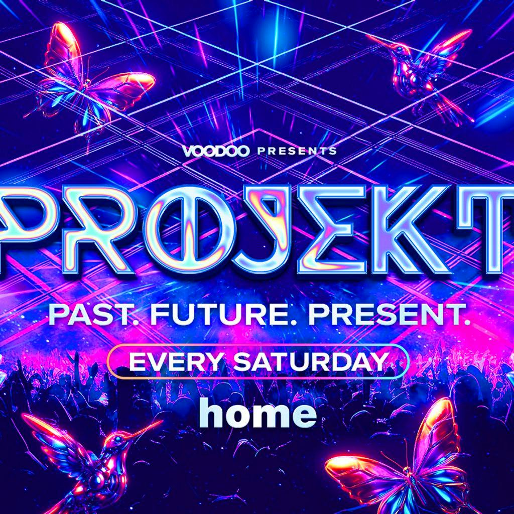 PROJEKT Saturdays @ Home at Home Nightclub