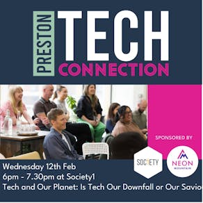 February Preston Tech Connection Meet-Up:  Tech & Our Planet