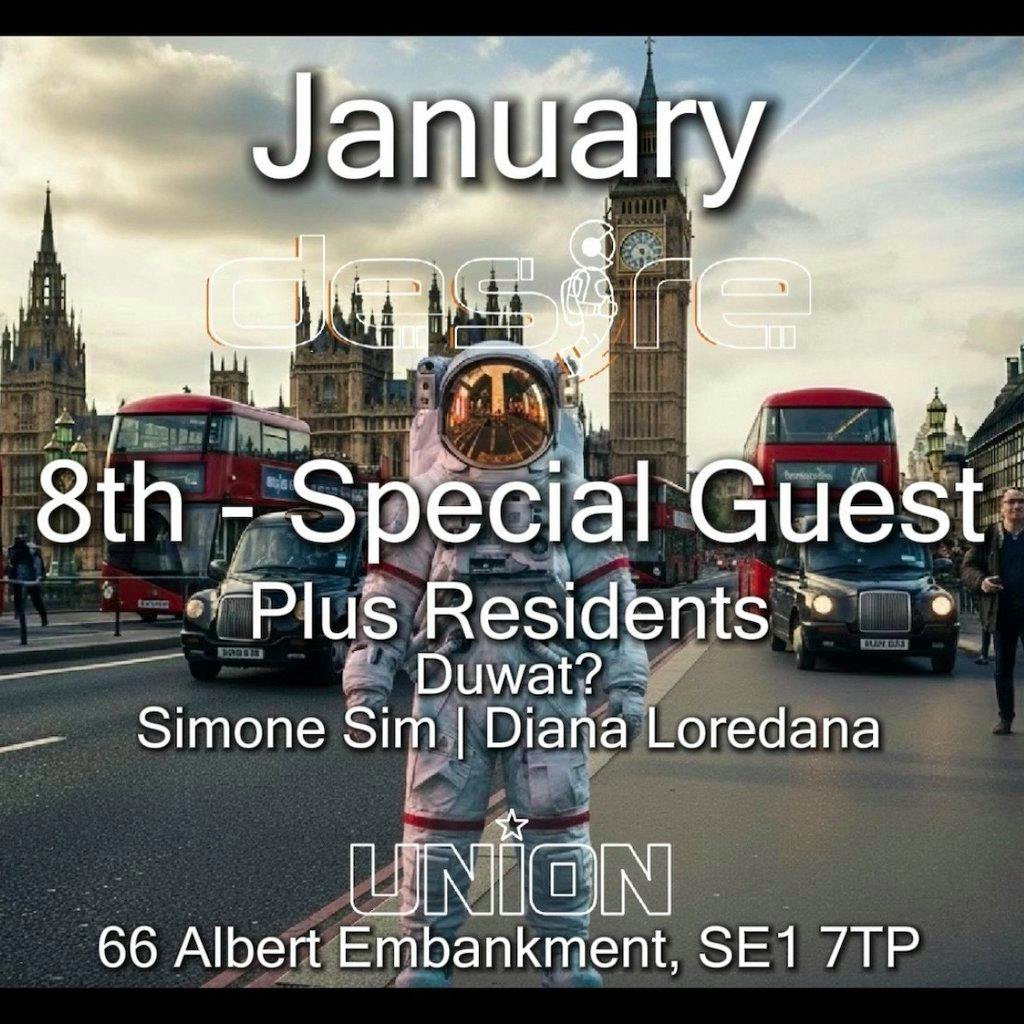 DESIRE - Weekly Thursday After Party - SPECIAL GUEST at Union Club Vauxhall