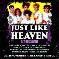 Just Like Heaven: Alt 80s Night (Bristol) at The Lanes