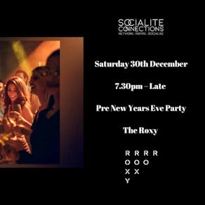 Pre New Years Eve Party at The Roxy Mayfair