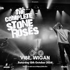 The Complete Stone Roses - Wigan at VIBE Wigan
