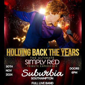 Holding Back The Years - Simply Red Tribute - Southampton