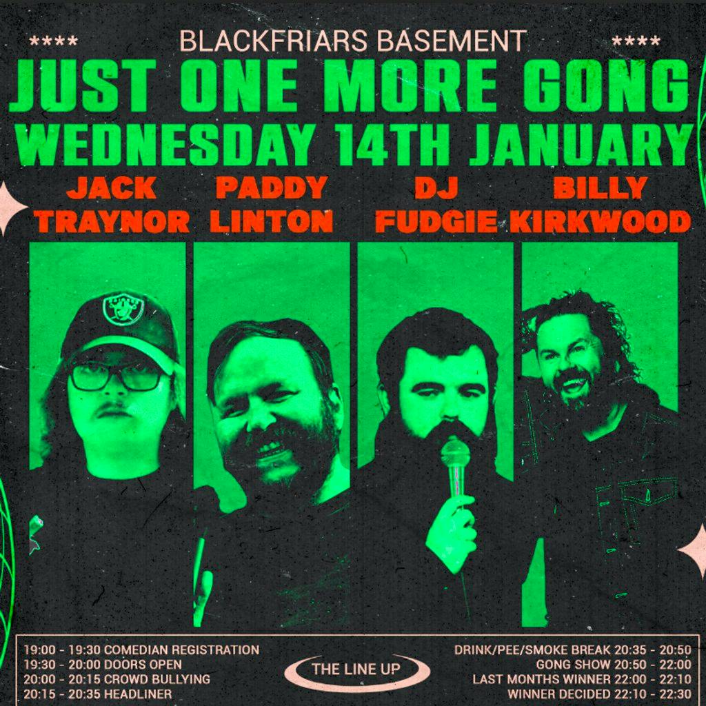 Just One More Gong VII at Blackfriars Basement