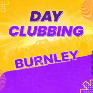 Day Clubbing 30+ Burnley at Fusion Event Space