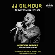 JJ Gilmour at Websters Theatre