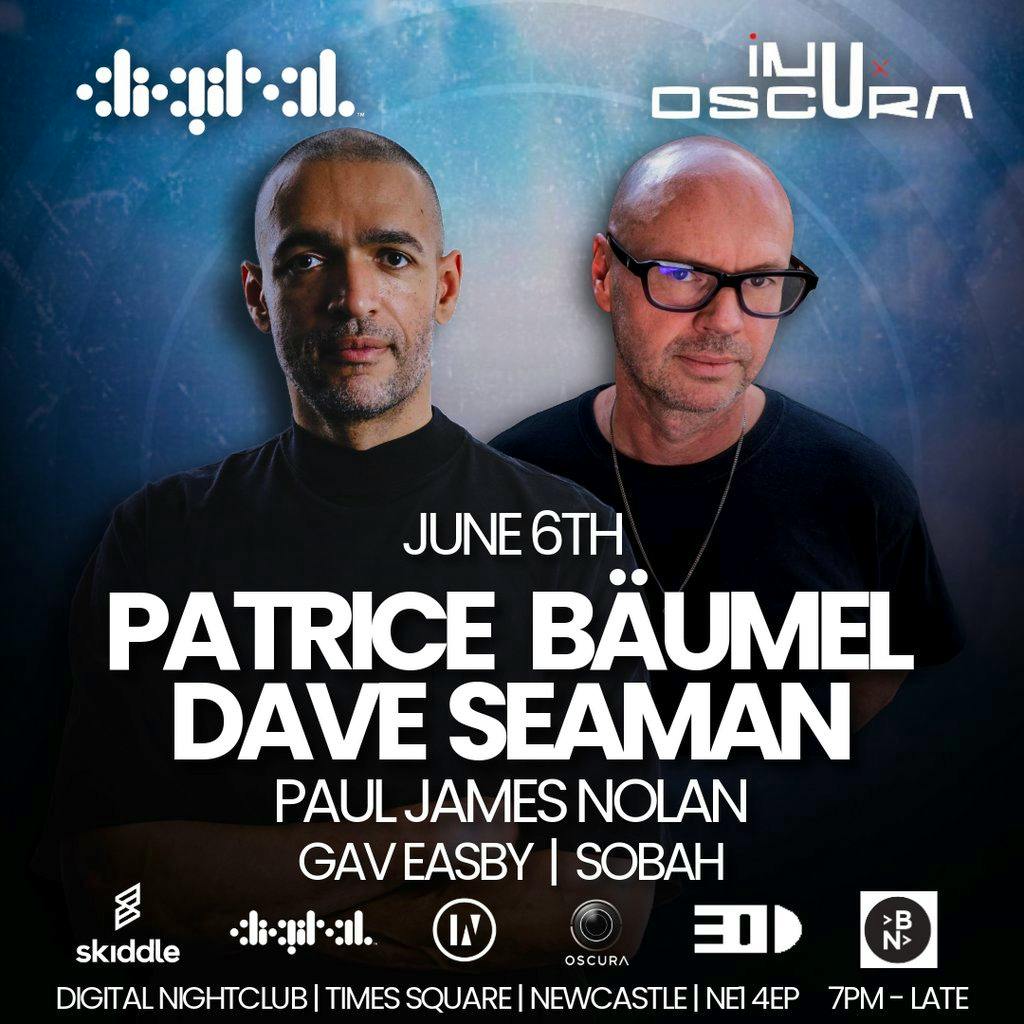 inU x OSCURA (Patrice Bäumel & Dave Seaman) at Digital