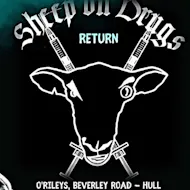 Sheep On Drugs plus support from Great Northern Hotel at ORILEYS LIVE MUSIC VENUE