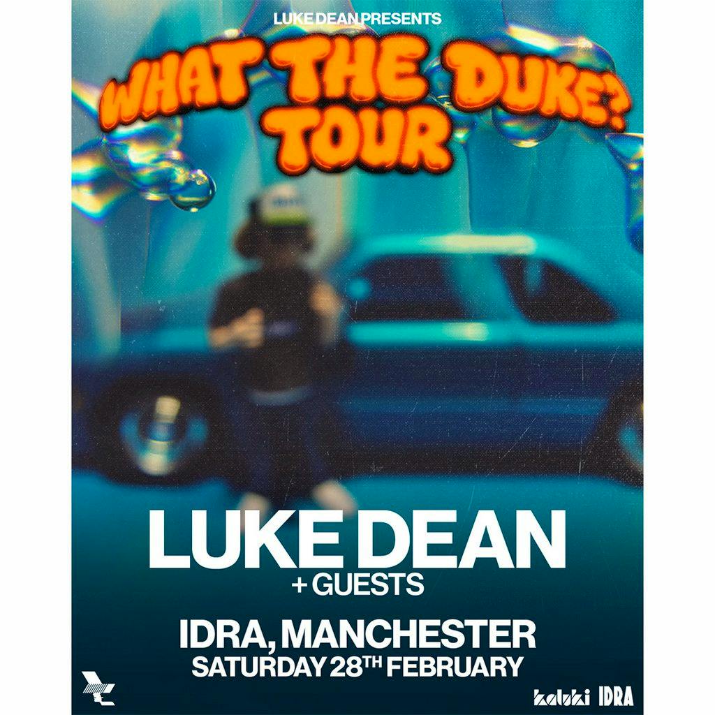 Luke Dean presents - What the Duke? at IDRA