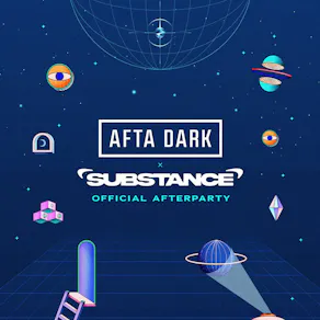 AFTA DARK x Substance (The Official Afters) - Sat 4th July