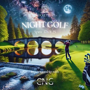 Night Golf @ Brocket Hall