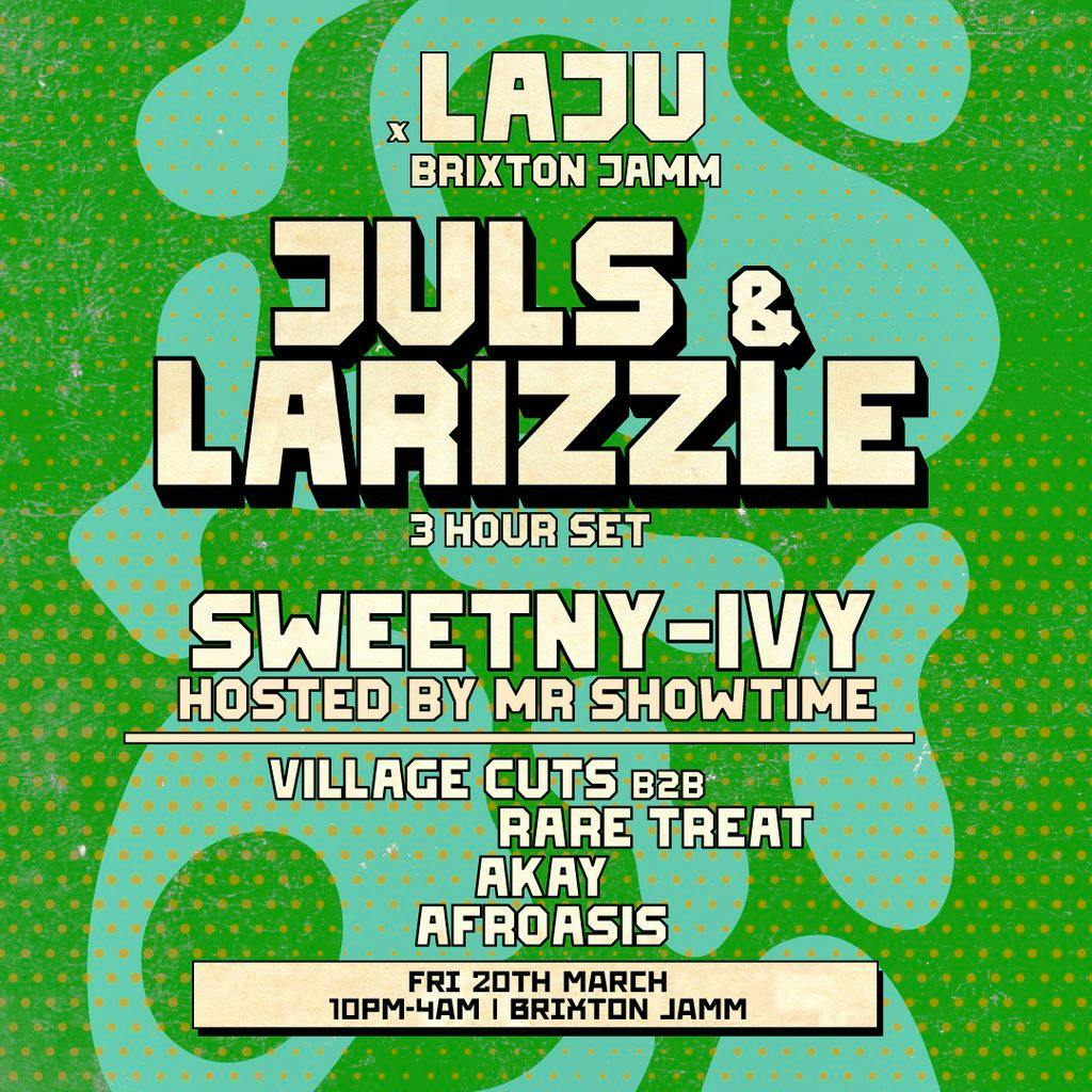 Laju x Brixton Jamm: Juls & Larizzle at Brixton Jamm