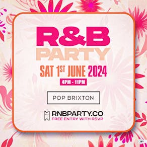 R&B PARTY - Day Party - Free Entry