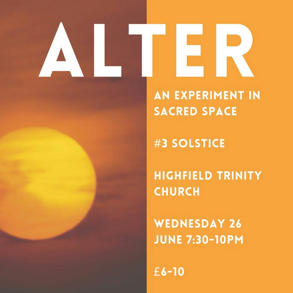 Alter 3 Solstice Tickets Highfield Trinity Church Sheffield Wed 26th June 2024 Lineup