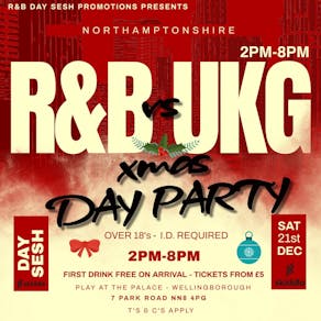 Xmas R&B Vs UKG Daytime Party