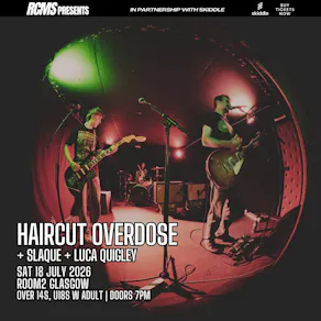 Haircut Overdose, Slaque, Luca Quigley