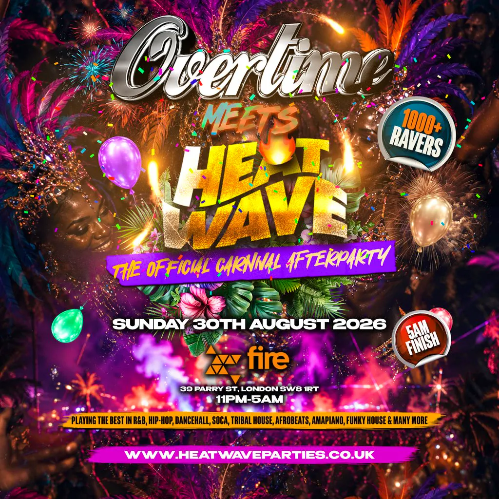 Overtime Meets Heatwave - The Official Carnival Afterparty at E1 London (ONYX)