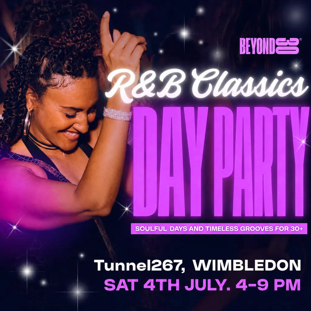 Over 30s R&B Classics Daytime Clubbing - WIMBLEDON at Tunnel267
