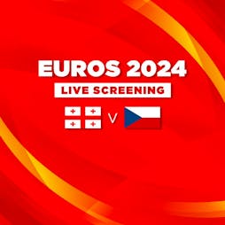 Georgia vs Czech Republic - Euros 2024 - Live Screening Tickets | Vauxhall Food And Beer Garden London  | Sat 22nd June 2024 Lineup