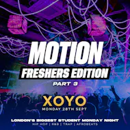 MOTION Every Monday @ XOYO at XOYO