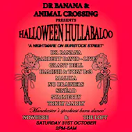 Dr Banana & Animal Crossing present a Halloween Hullabaloo at Nowhere