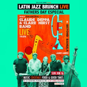 Latin Jazz Brunch Live Fathers Day Especial x Deppa/Hirst Band