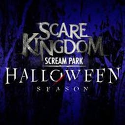 Scare Kingdom Scream Park Halloween Season Tickets | Scare Kingdom Scream Park Blackburn  | Fri 21st October 2022 Lineup