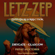 Letz Zep - The UK's Leading Led Zeppelin at Drygate