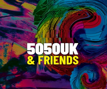 5050UK & Friends