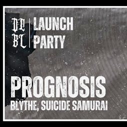 DCBL Launch Party X Prognosis Tickets | Off The Square Manchester  | Sun 31st March 2024 Lineup